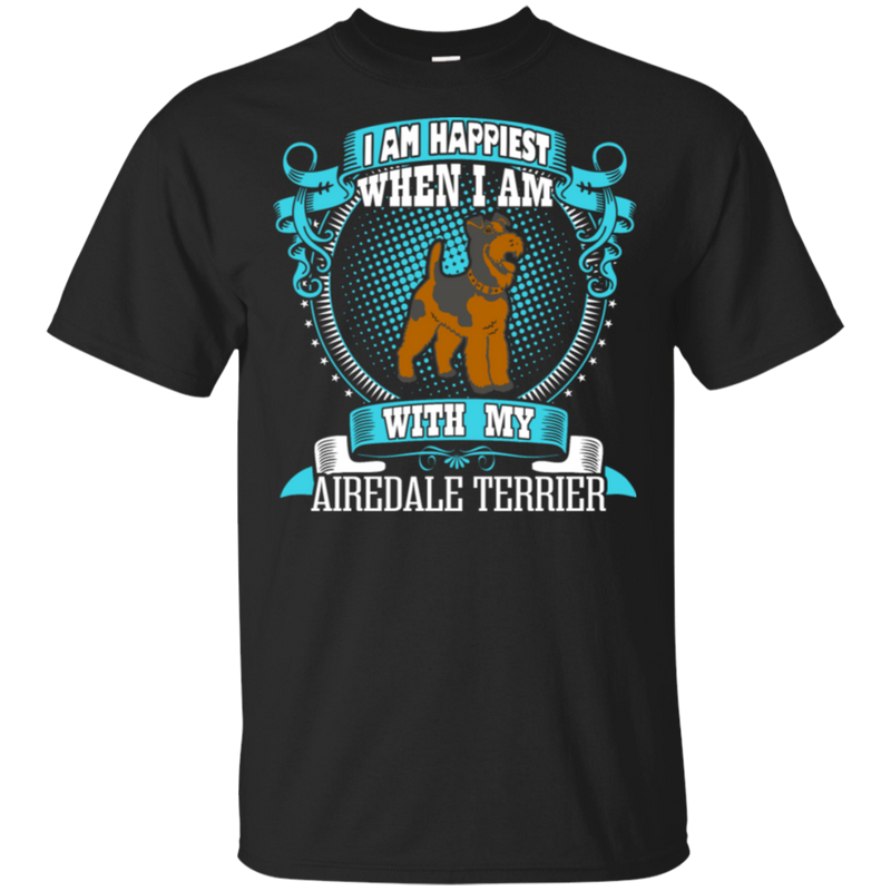 I Am Happiest With My Airedale Terrier Dog
