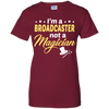 I'm A Broadcaster Not A Magician T-Shirt