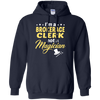 I'm A Brokerage Clerk Not A Magician T-Shirt