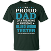Glued Wood Tester Dad T-Shirt