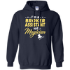 I'm A Broker Assistant Not A Magician T-Shirt