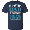 Glued Wood Tester Dad T-Shirt