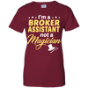 I'm A Broker Assistant Not A Magician T-Shirt