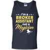 I'm A Broker Assistant Not A Magician T-Shirt